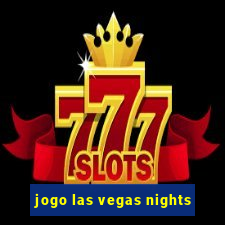 jogo las vegas nights